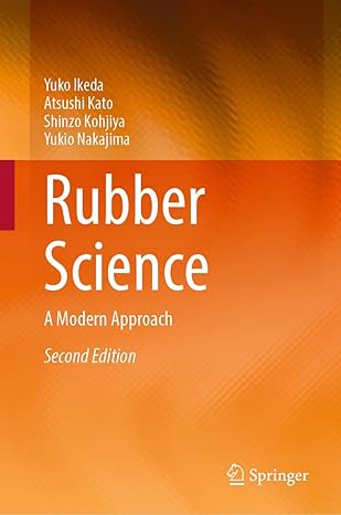 Rubber Science A Modern Approach
