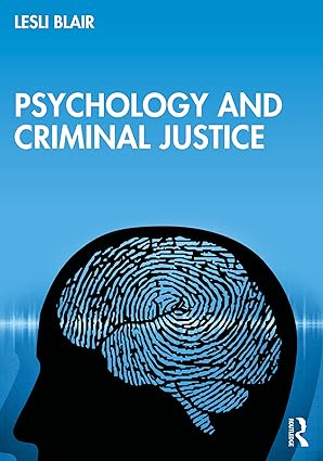 Psychology and Criminal Justice