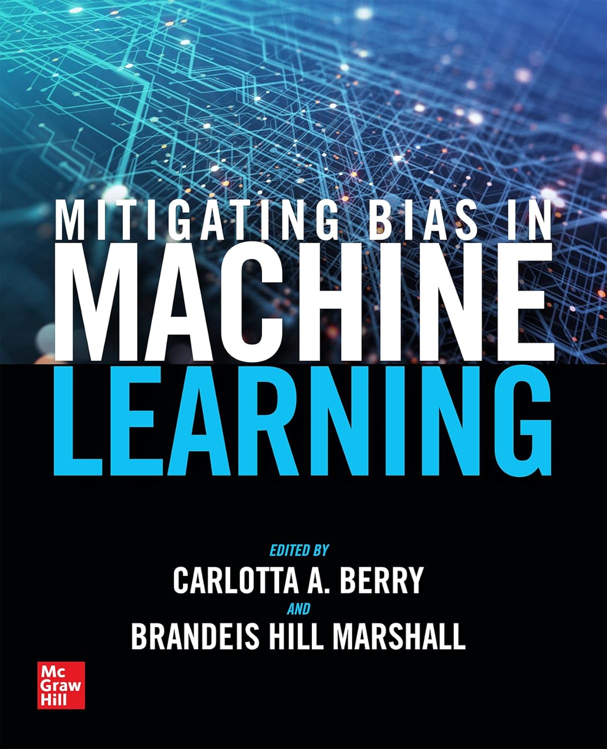 MITIGATING BIAS IN MACHINE LEARNING
