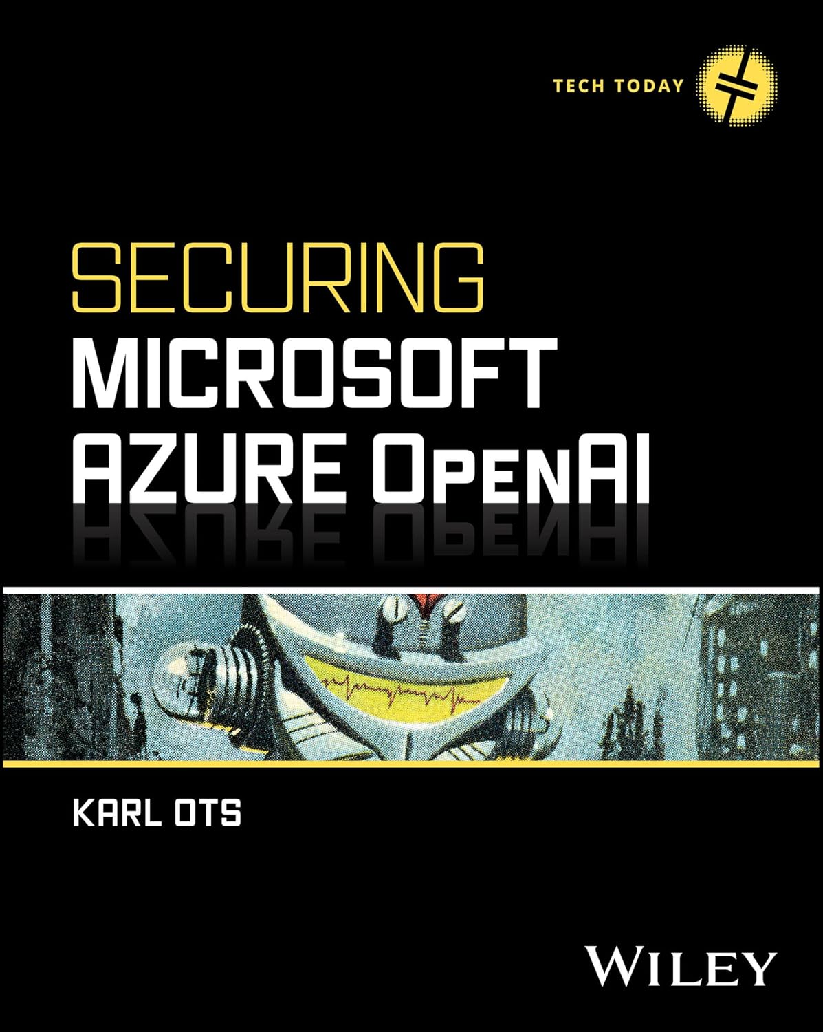 SECURING MICROSOFT AZURE OPENAI