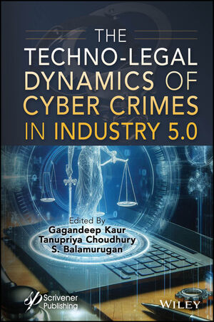 THE TECHNO-LEGAL DYNAMICS OF CYBER CRIMES IN INDUSTRY 5.0 (HC)
